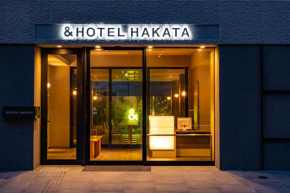 &HOTEL HAKATA